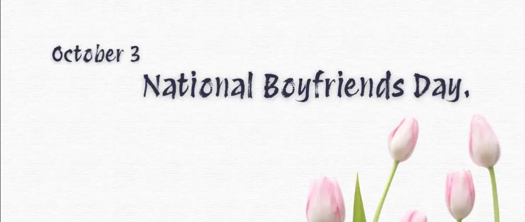National Boyfriend’s Day Celebrates Love and Appreciation