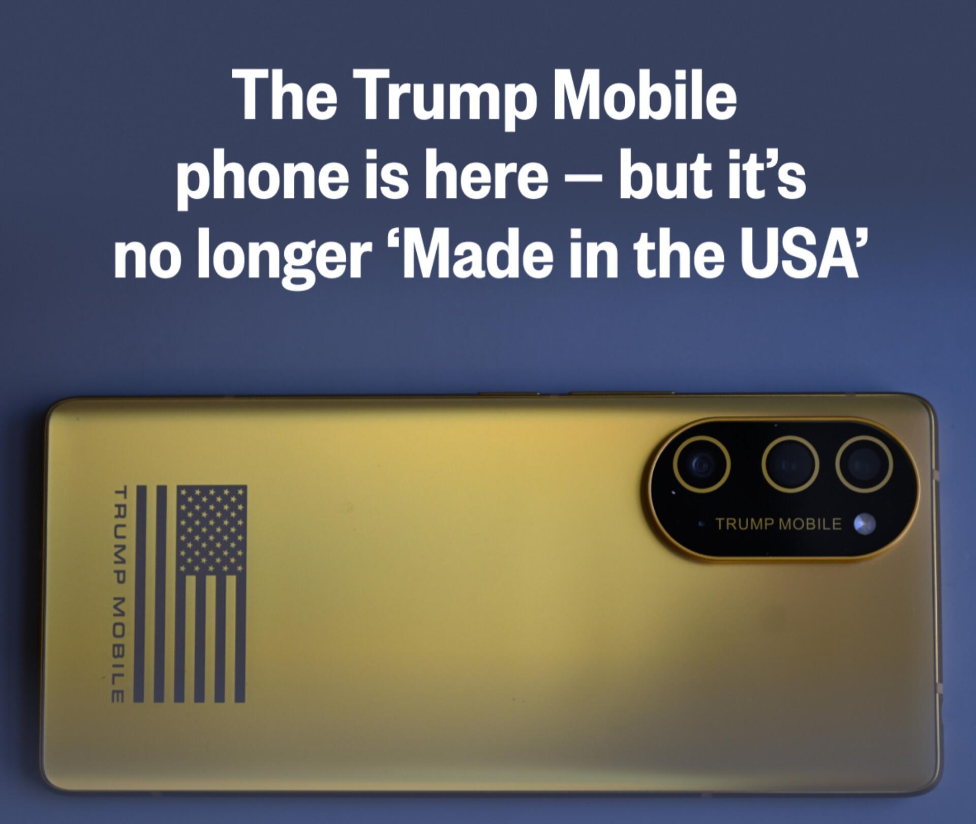 Trump Mobile Drops ‘Made in USA’ Label